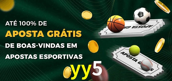 yy5 Ate 100% de Aposta Gratis